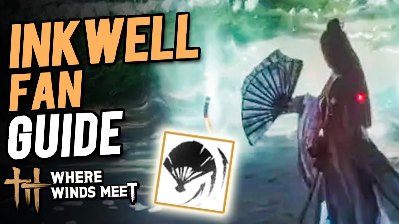 How to Unlock Inkwell Fan Martial Arts Skill Theft (Guide) | Where Winds Meet