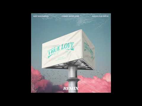 Mid November x Sajan Nauriyal x Chris Howland - True Love (Remix)