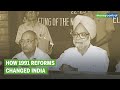 1991 Reforms: A Landmark Move That Changed India