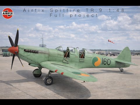 Airfix Spitfire TR.9 1:48 Full project