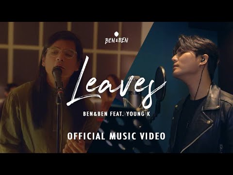 Ben&Ben - Leaves feat. Young K | Official Music Video