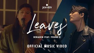 Ben&amp;Ben - Leaves feat. Young K | Official Music Video