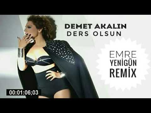 Dj Emre Yenigün ft. Demet Akalın - Ders Olsun (Remix 2021)