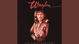 Waylon Jennings - “Don’t You Think This Outlaw Bit’s Done Got Out Of Hand” (Studio Version)