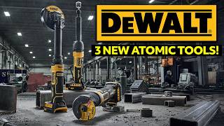 3 NEW DeWalt Atomic Tools You Don't Wanna Miss!