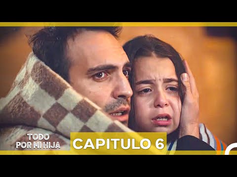 Todo Por Mi Hija Capitulo 6 (Doblado en Español) (Versión Ampliada)