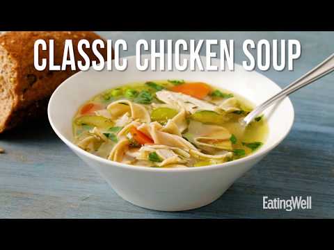 How to Make Classic Chicken Soup | EatingWell