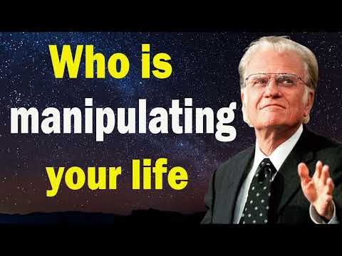 Billy Graham Sermon 2024 - Who is manipulating your life