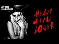 Lady Gaga 𝐇𝐞𝐚𝐯𝐲 𝐌𝐞𝐭𝐚𝐥 𝐋𝐨𝐯𝐞𝐫 Best Part Looped