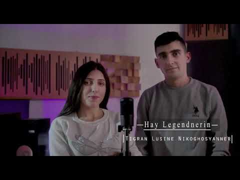 Tigran Lusine Nikoghosyanner - Hay legendnerin