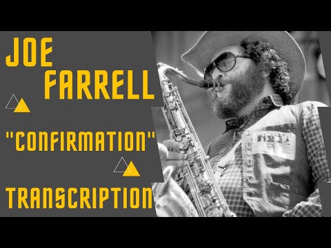 "CONFIRMATION" - JOE FARRELL SOLO TRANSCROPTION