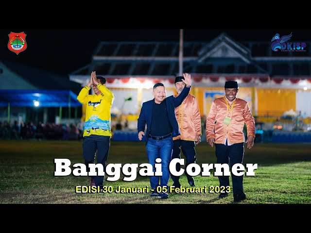 Banggai Corner Edisi 30 Januari - 5 Februari 2023