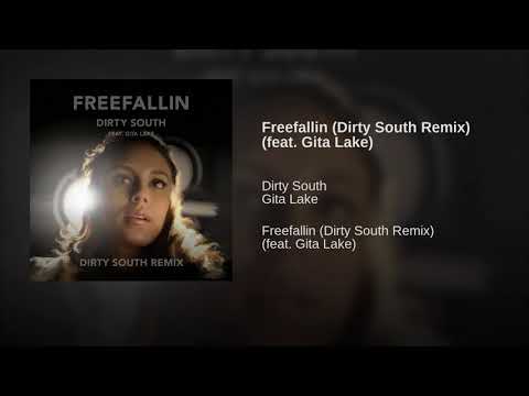 Dirty South feat. Gita Lake - freefallin ( Dirty South remix )