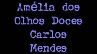 Carlos Mendes - Amélia dos Olhos Doces (som apenas)