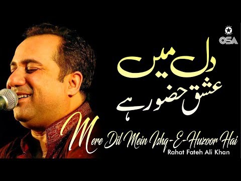 Mere Dil Mein Ishq-E-Huzoor Hai | Rahat Fateh Ali Khan | Qawwali official version | OSA Islamic