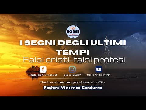 I segni degli Ultimi Tempi-Pastore Vincenzo Candurra
