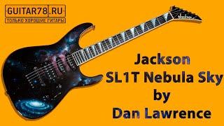 Video thumbnail for Jackson SL1T Nebula Sky by Dan Lawrence Graphics 2005 USA by Guitar78