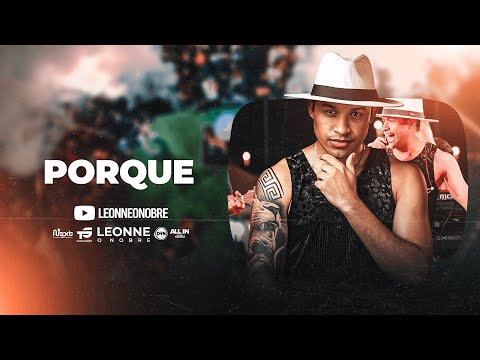 Leonne o Nobre - Porque? (Audiovisual)
