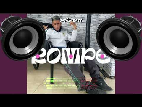Rompe🔈BASS BOOSTED🔈 ❌️ @elnegrotecla_ ❌️ MIÑO BASS