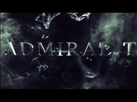 ADMIRAL T - Teaser