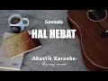 Hal Hebat - Govinda ft Ifan Seventeen ( Akustik Karaoke )