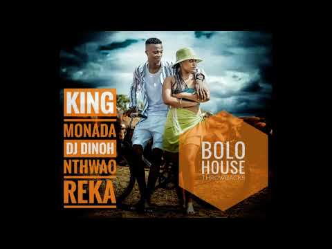 #kingmonada  & DJ DINOH |NTHO YAO  REKA