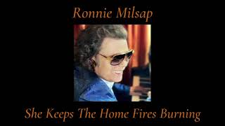 Ronnie Milsap She Keeps The Home Fires Burning