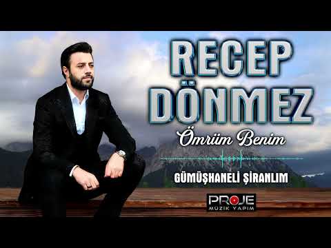 Recep Dönmez  /  Gümüşhanelim Şiranlım