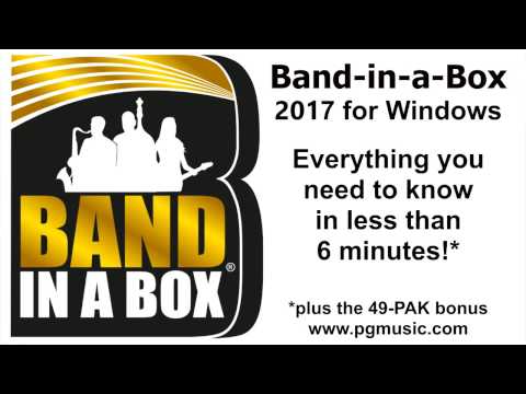 Band-in-a-Box® 2017 for Windows in less than 6 minutes!