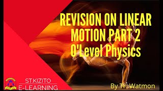 REVISION ON LINEAR MOTION PART 2