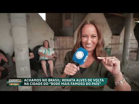 Achamos no Brasil: Renata Alves volta à cidade do bode mais famoso do país