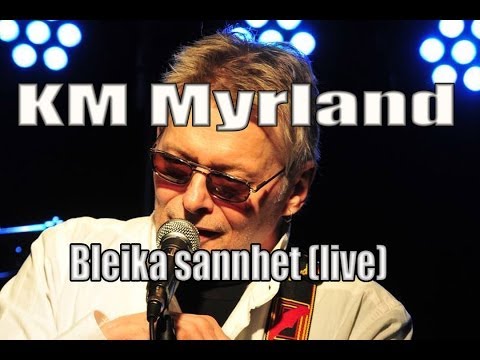 KM Myrland - Bleika sannhet (live)