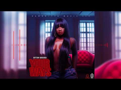Bittah Sosicka - Your Ways