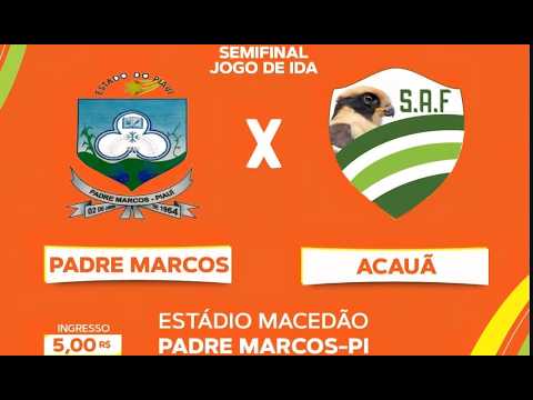 PADRE MARCOS X ACAUÃ SEMI-FINAL JOGO DE IDA COPA AMVI 2026