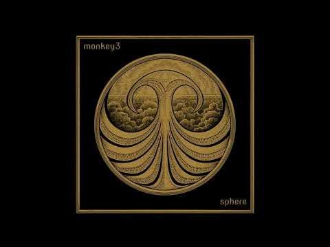2019 - MONKEY 3 - Sphere   (Full Album)