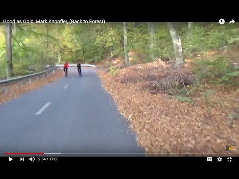 Good as Gold, Mark Knopfler,  (Back to Forest)