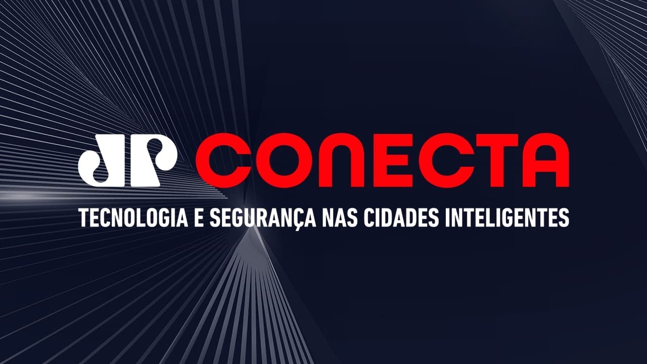JP CONECTA 2024: TECNOLOGIA E SEGURANÇA NAS CIDADES INTELIGENTES