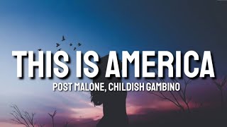 Post Malone, Childish Gambino - Congratulations X This Is America (Lyrics) [Carneyval Mashup]