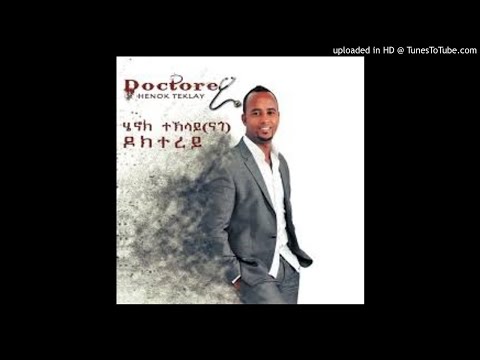 Henok Teklay-Nago  (Asli) Eritrean Muisc 2018