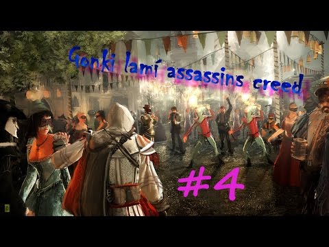 Gonki lamí Assassin's Creed! #4 - 4% Assasin!