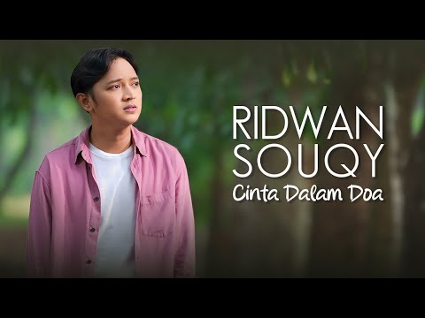 Ridwan SouQy - Cinta Dalam Doa (Official Music Video)