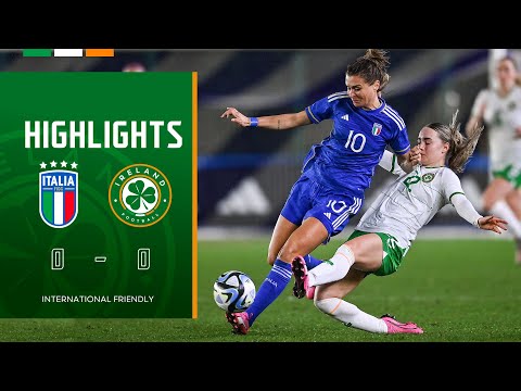 HIGHLIGHTS | Italy WNT 0-0 Ireland WNT | International Friendly