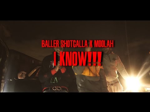 BALLA SHOTCALLA FT MOOLAH - I Know