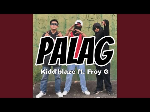 Palag (feat. Froy G)