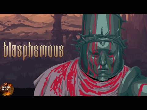 Blasphemous Is An Incredible Metroidvania