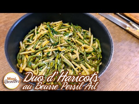 Duo Haricots Verts au Beurre Ail Persil Recette Facile et Rapide