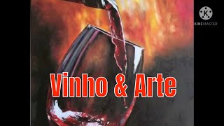 Vinho & Arte   Curadora Denise Souto