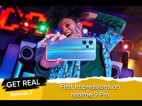 Get Real: First Impressions on the realme 9 Pro