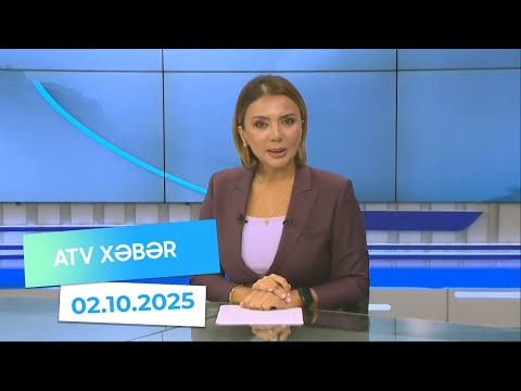 Atv xəbər 20:30 - 02.10.2025
