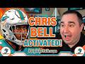 Chris Bell Is Back — Here's Why the Dolphins Activated Him